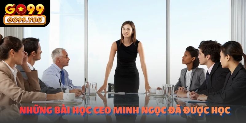 CEO Minh Ngọc đã học được gì từ những lần thua lớn nhất?