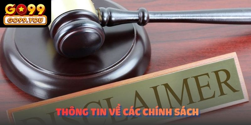 Thông tin về các chính sách miễn trừ trách nhiệm GO99
